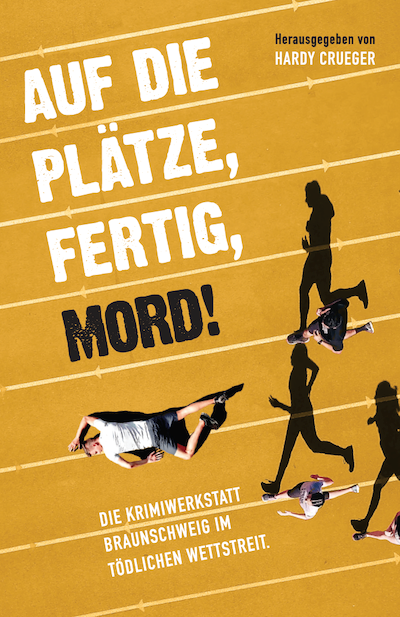 Buchcover Auf die Plätze, fertig, Mord